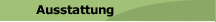 Ausstattung