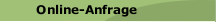 Online-Anfrage