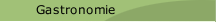 Gastronomie